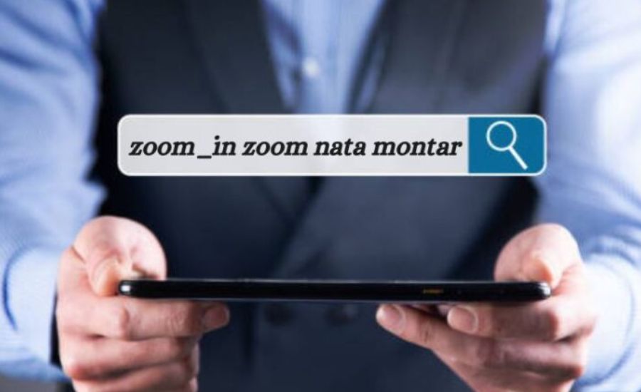 Zoom_in Zoom Nata Montar